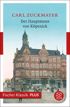 Der Hauptmann von Köpenick by Carl Zuckmayer