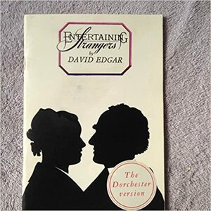 Entertaining Strangers by David Edgar