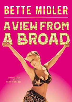 A View from A Broad by Bette Midler, Sean Russell