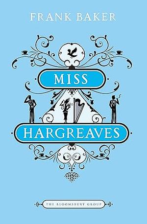 Miss Hargreaves by Frank Baker