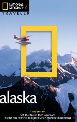 National Geographic Traveler: Alaska by Michael Melford, Bob Devine