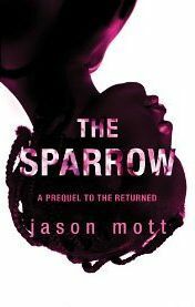 The Sparrow by Jason Mott