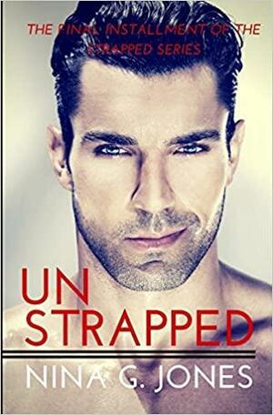 Unstrapped by Nina G. Jones