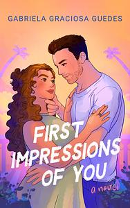 First Impressions of You by Gabriela Graciosa Guedes