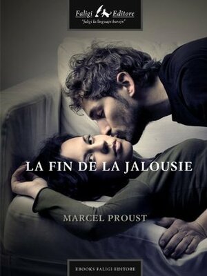 La fin de la jalousie by Marcel Proust