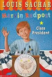 Marvin Redpost Class President by Louis Sachar