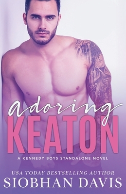 Adoring Keaton by Siobhan Davis