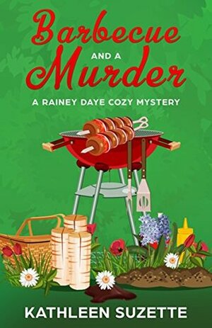 Barbecue and a Murder by Kathleen Suzette