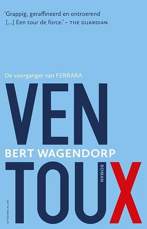 Ventoux: roman by Bert Wagendorp