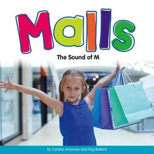 Malls: The Sound of M by Peg Ballard, Cynthia Amoroso