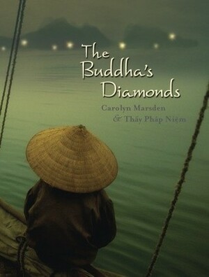 The Buddha's Diamonds by Carolyn Marsden, Th̀ây Pháp Nîẹm