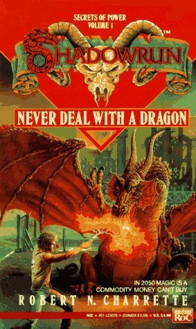 Never Deal with a Dragon by Robert N. Charrette