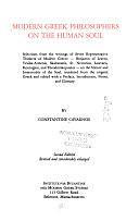 Modern Greek Philosophers on the Human Soul: Selections from the Writings of Seven Representative Thinkers of Modern Greece : Benjamin of Lesvos, Vrailas-Armenis, Skaltsounis, St. Nectarios, Louvaris, Kontoglou, and Theodorakopoulos : on the Nature and Immortality of the Soul, Translated from the Original Greek and Edited with a Preface, Introduction, Notes, and Glossary by Constantine Cavarnos