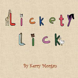Lickety Lick by Kerry Morgan