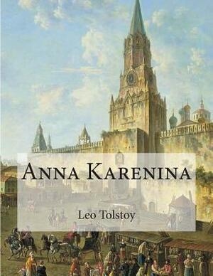 Anna Karenina by Leo Tolstoy