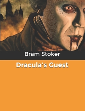 Dracula's Guest by Bram Stoker