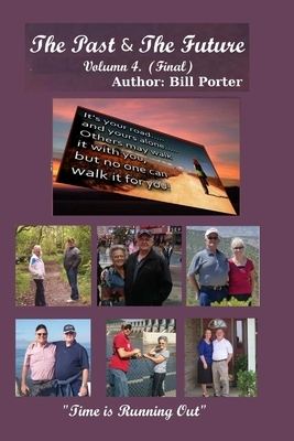The Past & The Future - Vol. 4 Final by Bill Porter