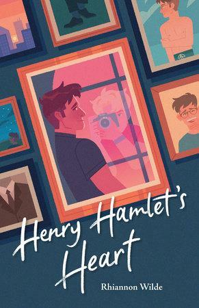 Henry Hamlet's Heart by Rhiannon Wilde