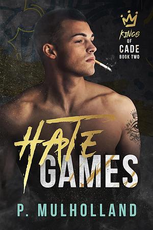 Hate Games by P. Mulholland