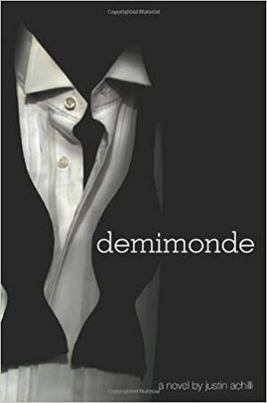 Demimonde by Justin Achilli