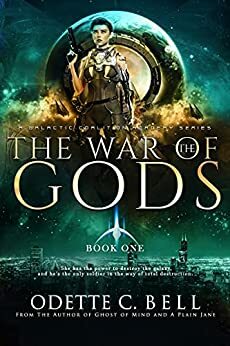 The War of the Gods Book One by Odette C. Bell