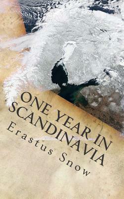 One Year in Scandinavia by Erastus Snow