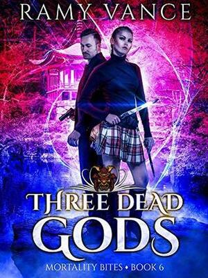 Three Dead Gods by Ramy Vance (R.E. Vance)