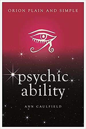 Psychic Ability, Orion Plain and Simple by Ann Caulfield