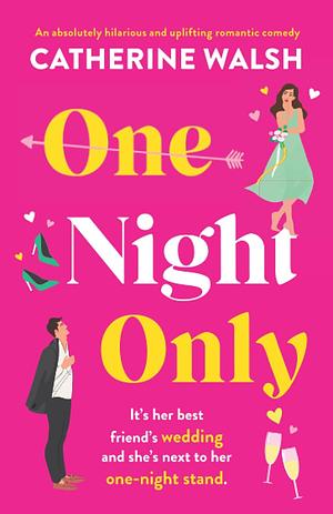 One Night Only by Catherine Walsh