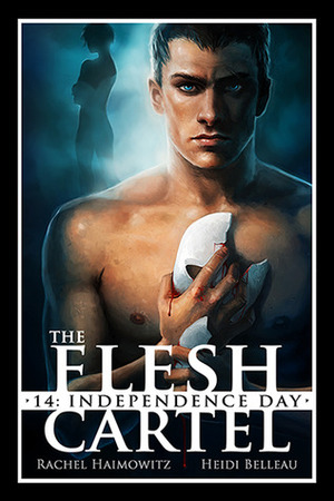 Independence Day by Heidi Belleau, Rachel Haimowitz