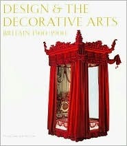 Design and the Decorative Arts: Britain 1500-1900 by John Styles, Michael Snodin
