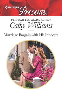 Marriage Bargain with His Innocent by Cathy Williams