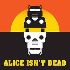 Alice Isn't Dead Season 2 by Joseph Fink