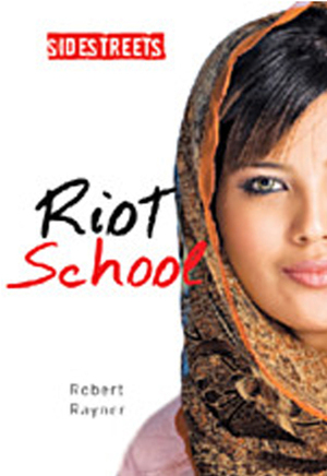 Riot School by Robert Rayner