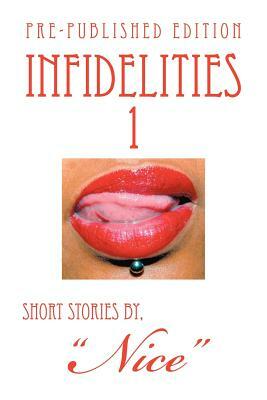 Infidelities 1 by Nice