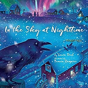 In the Sky at Nightime by Tamara Campeau, Laura Deal