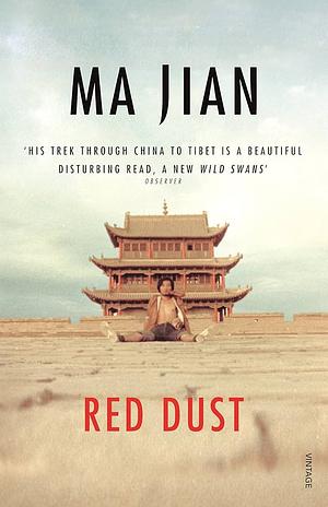 Red Dust: A Path Through China by Ma Jian