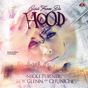 Girls From Da Hood by Nikki Turner, Nikki Turner, Roy Glenn, Chunichi Knott