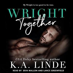 Wright Together by K.A. Linde