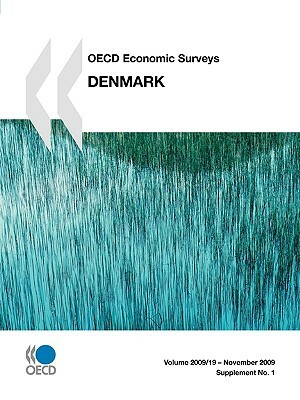 OECD Economic Surveys: Denmark 2009 by Publishing Oecd Publishing, OECD Publishing, Organization for Economic Cooperation an