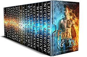 Fire & Ice: A Limited-Edition Collection of Paranormal & Fantasy Romances by Candace Sams, Deelylah Mullin, Nicole Morgan, Laura Greenwood, Laurie Treacy, Desiree Holt, Suzanne Jenkins, Nikki Landis, Krista Ames, K.L. Bone, Jocelyn Dex