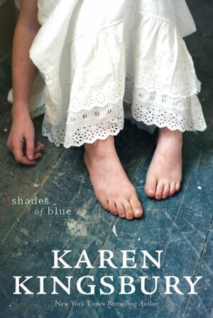 Shades Of Blue by Karen Kingsbury