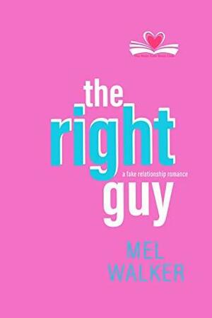 The Right Guy by Mel Walker