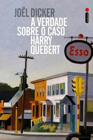 A Verdade Sobre o Caso Harry Quebert by Joël Dicker