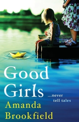Good Girls by Amanda Brookfield
