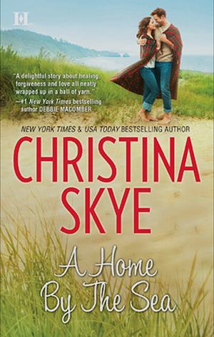 A Home by the Sea by Christina Skye