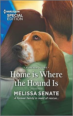 Home is Where the Hound Is by Melissa Senate