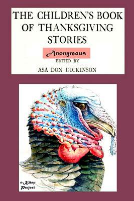 The Children's Book of Thanksgiving Stories: [Illustrated] by 
