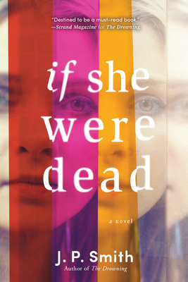 If She Were Dead by J. P. Smith