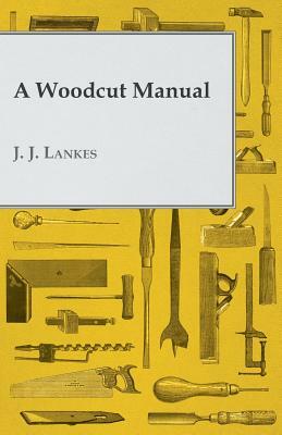 A Woodcut Manual by J. J. Lankes